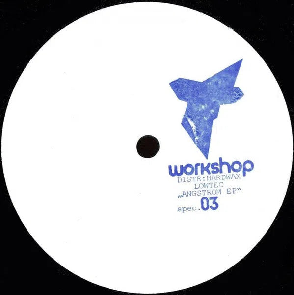 Lowtec - Angstrom ep, Workshop Special 03 12'' 2015-Miscellaneous-Records-ROTATION BOUTIQUE BERLIN